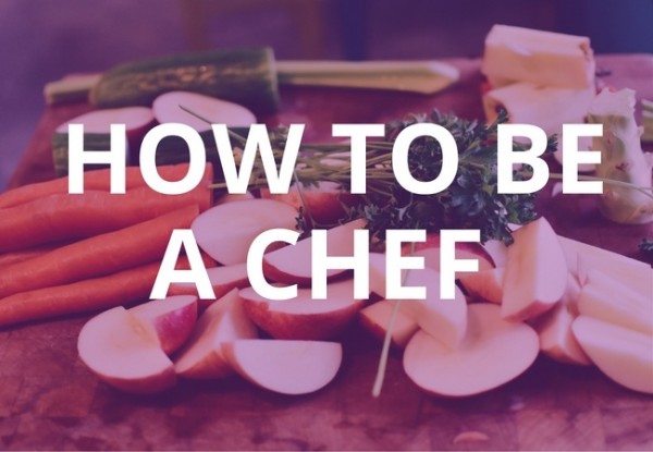 How_to_be_a_chef